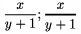 $\dsize\frac x{y+1};\dsize\thickfrac x{y+1}$